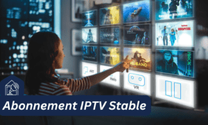 Abonnement IPTV Stable