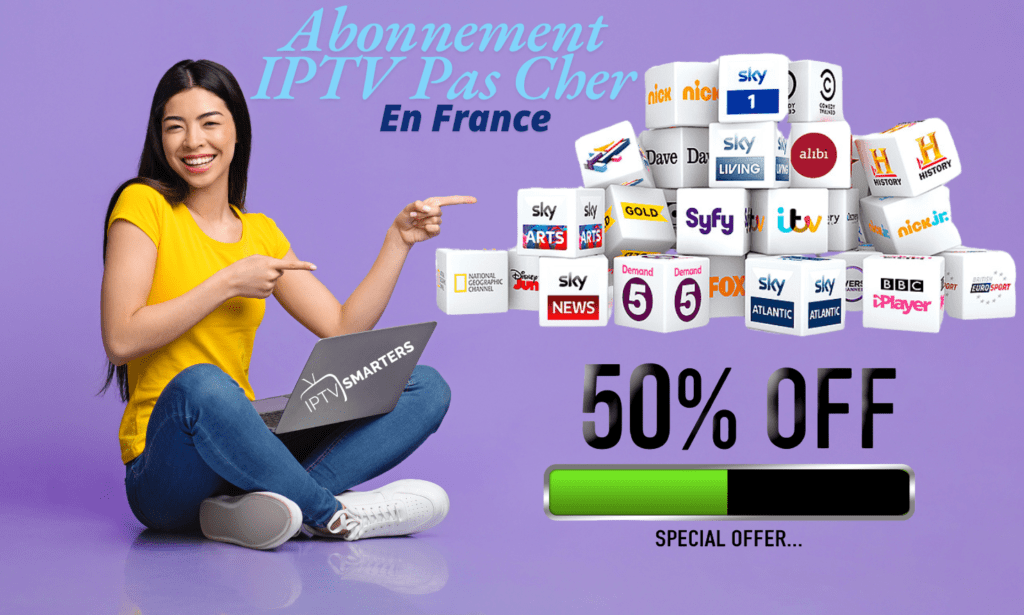 Abonnement IPTV Pas Cher En France