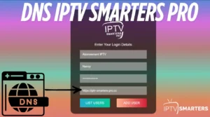 DNS IPTV Smarters Pro