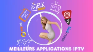 Meilleurs Applications IPTV